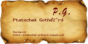 Ptatschek Gothárd névjegykártya